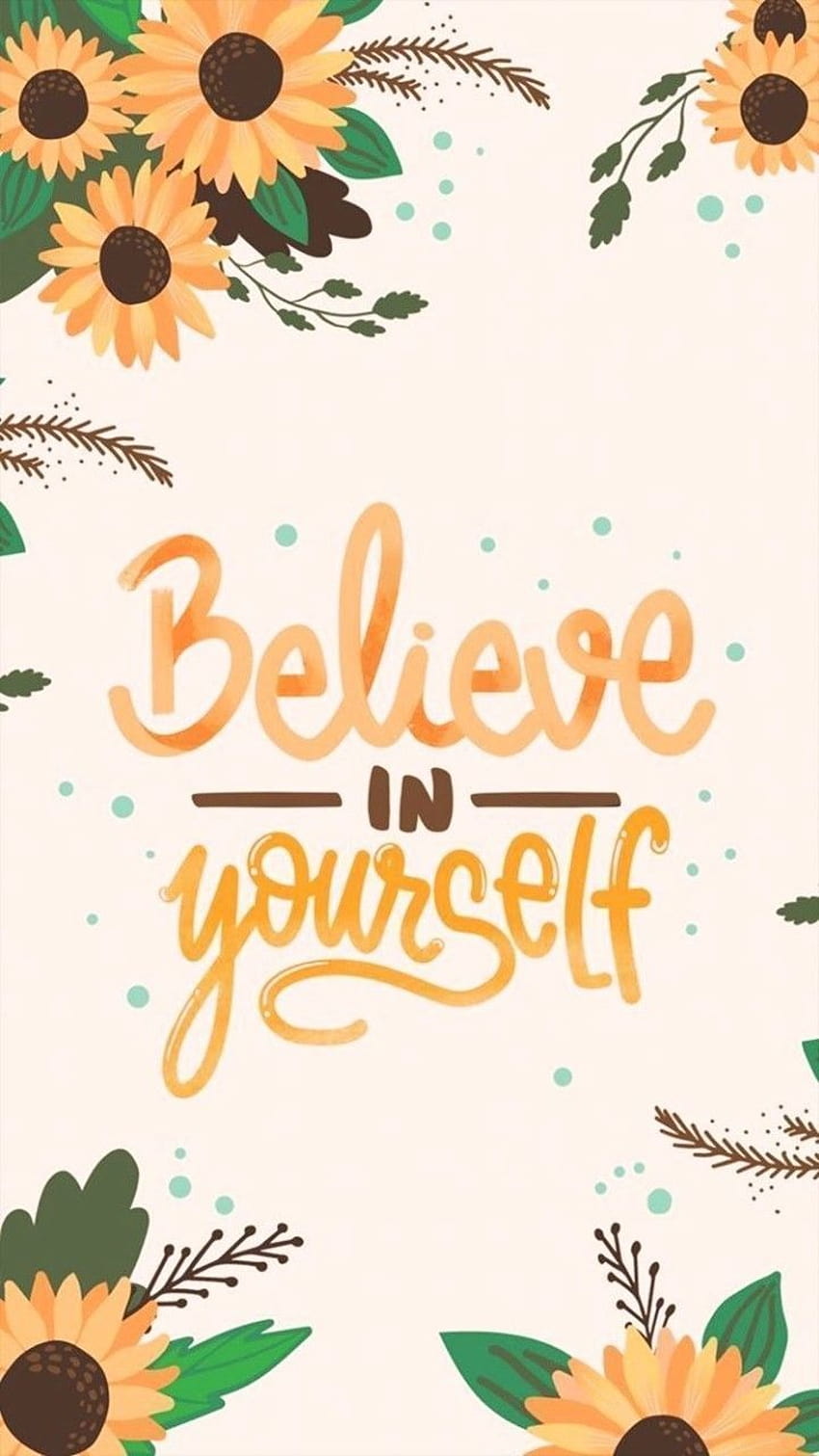 How to Believe in Yourself & Change Your Life in the Process, i believe in me HD phone wallpaper
