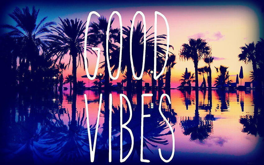 Positive Vibes, good vibes only HD wallpaper