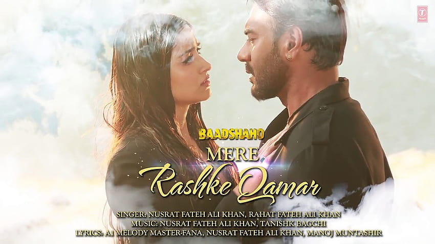 Canción de Mere Rashke Qamar con letra _ Baadshaho _ Ajay Devgn, Ileana, Nusrat y Rahat Fateh Ali Khan fondo de pantalla