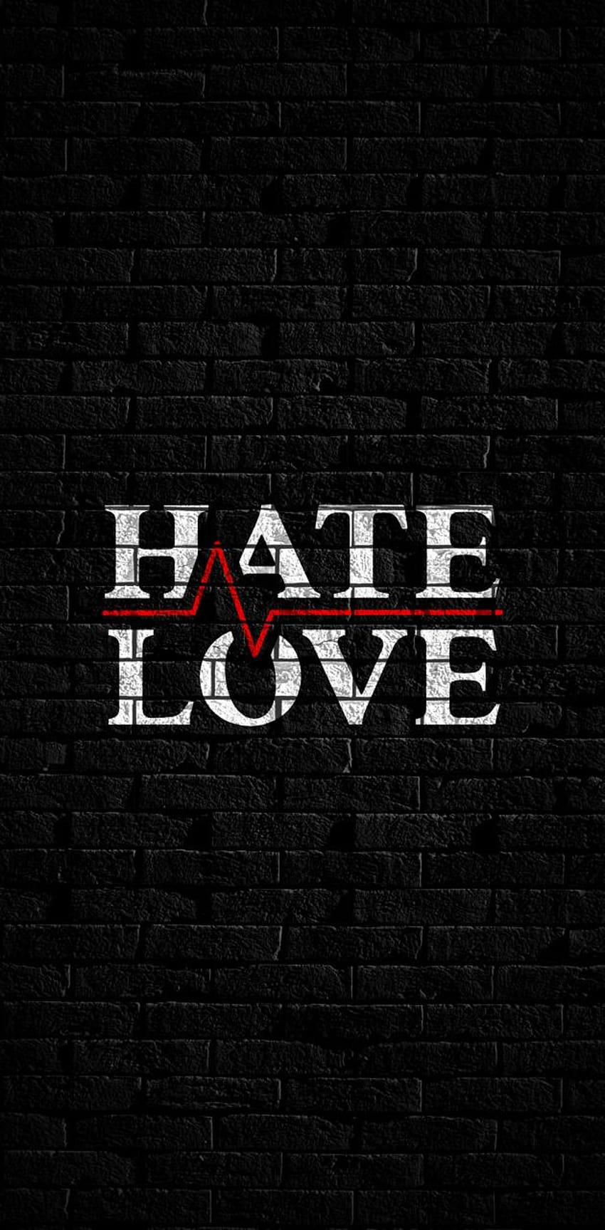 Hate love by Bestoftheyear2021, hatelove HD phone wallpaper | Pxfuel