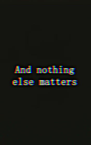 Nothing Else Matters by Metallica HD wallpaper | Pxfuel