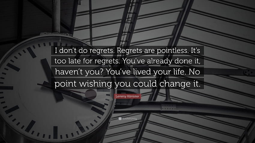Lemmy Kilmister Quote: “I don't do regrets. Regrets are pointless HD wallpaper