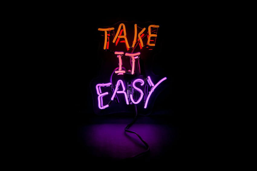 Take It Easy Neon Sign, notebook neon papel de parede HD