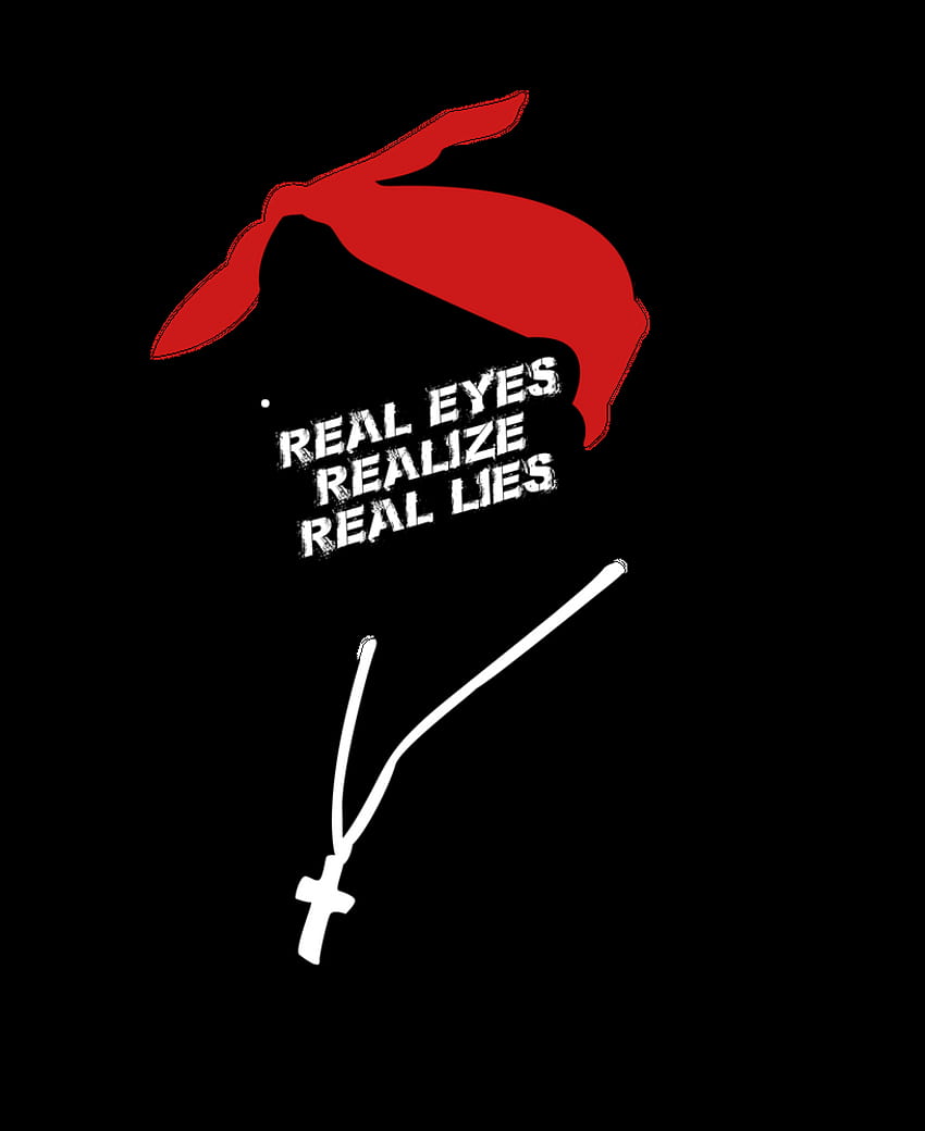 Real Eyes Realize Real Lies Lámina artística de NotoriousMedia fondo de pantalla del teléfono