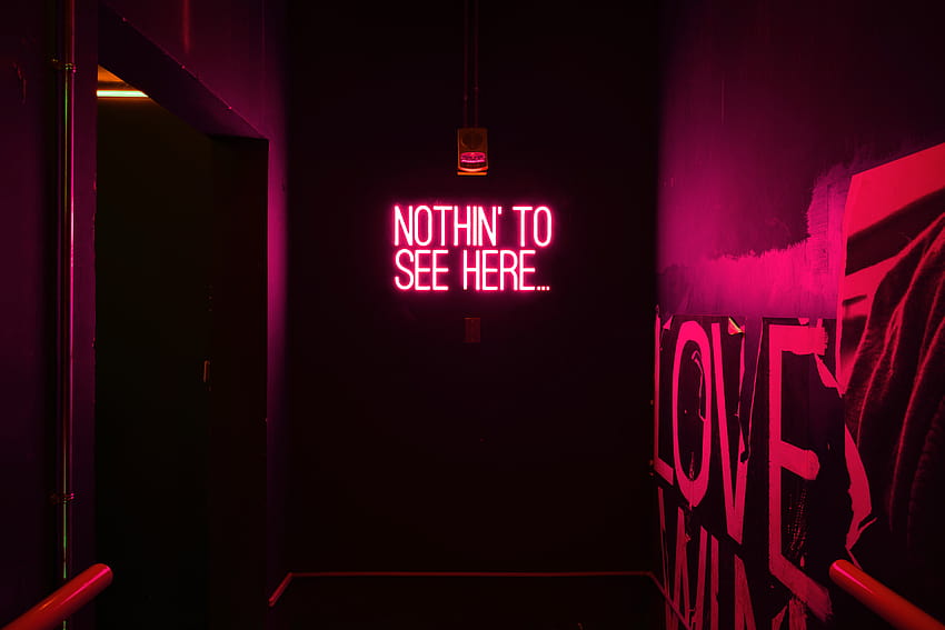 Nothin' to See Here Insegne al neon · Stock, thanks for nothing Sfondo HD