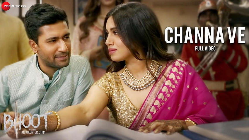 Mire la última canción de video musical hindi 'Channa Ve' de la película 'Bhoot: Part One, vicky kaushal y bhumi pednekar fondo de pantalla