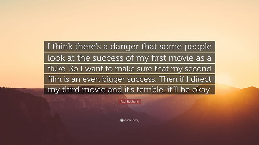 Paul Reubens Quote: “I think there's a danger that some people, fluke movie HD wallpaper