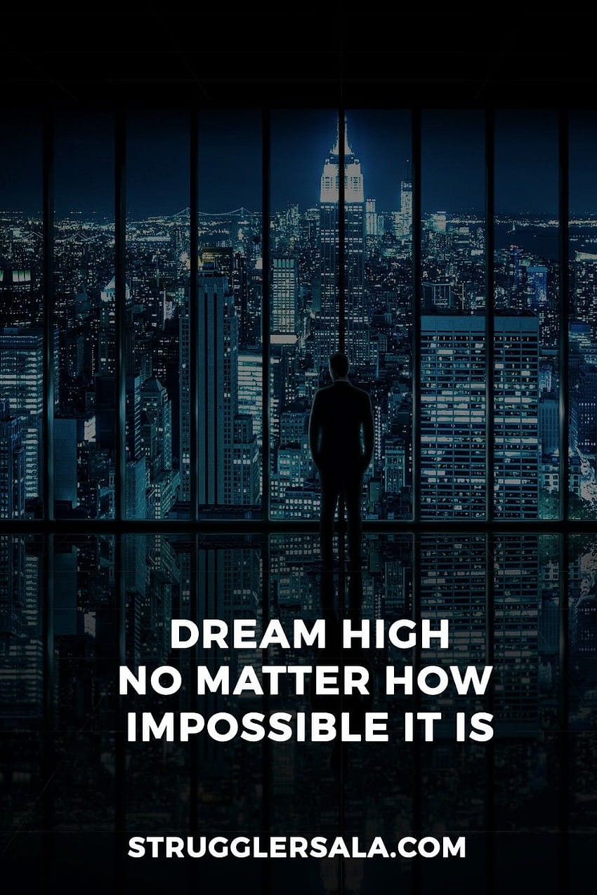 Dreams High...., богати цитати HD тапет за телефон