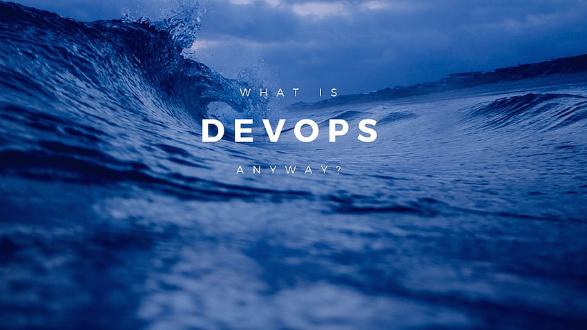 Was ist DevOps und wie es Ihrem Unternehmen helfen kann, wettbewerbsfähiger zu werden HD-Hintergrundbild