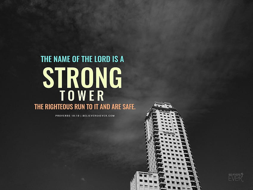 The name of the Lord is a strong tower, worship the lord HD wallpaper