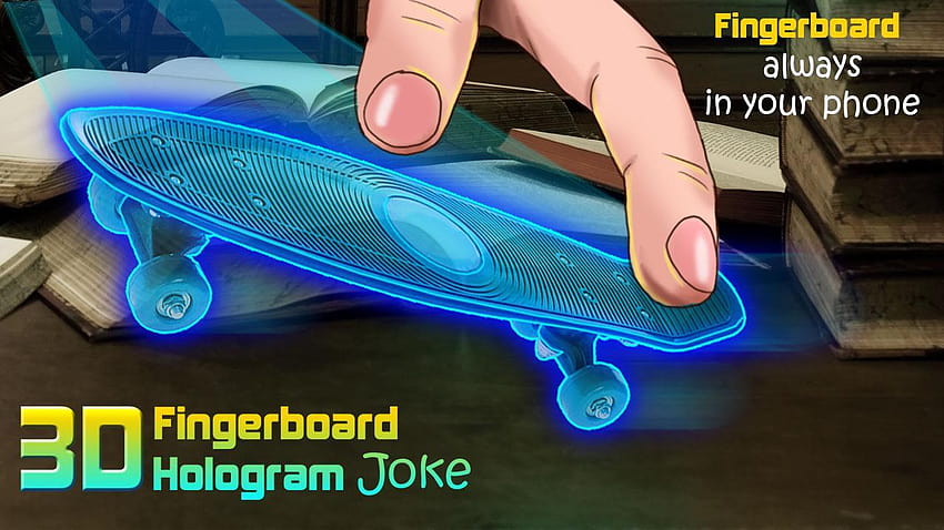 Fingerboard 3D Hologram Joke for Android HD wallpaper