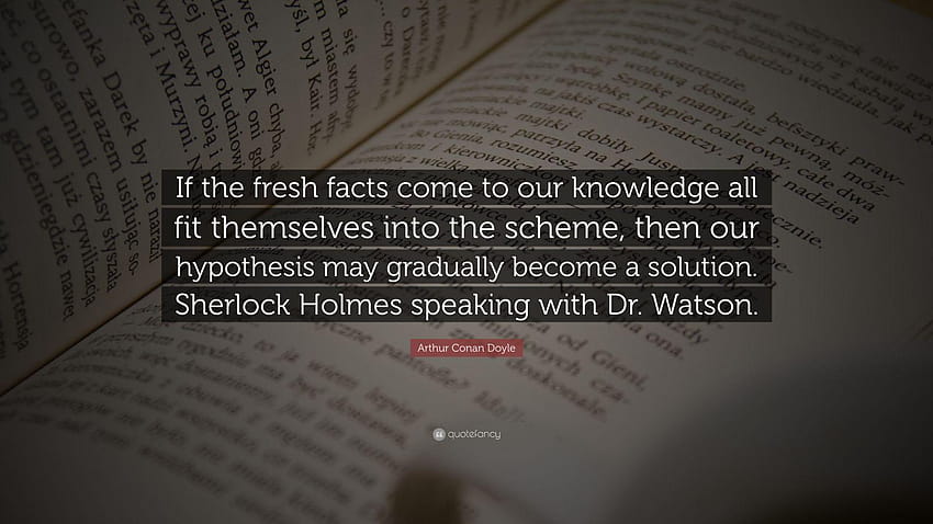 Arthur Conan Doyle Quotes Sherlock Holmes Quotes HD Wallpaper Pxfuel