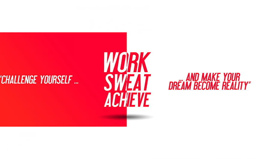 Challenge yourself , Make your Dream become Reality, Work, Sweat, Achieve, Red, Quotes, dream quotes HD wallpaper