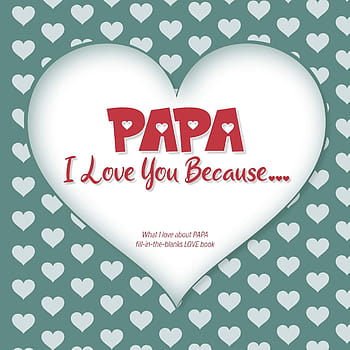 I love you papa HD wallpapers  Pxfuel