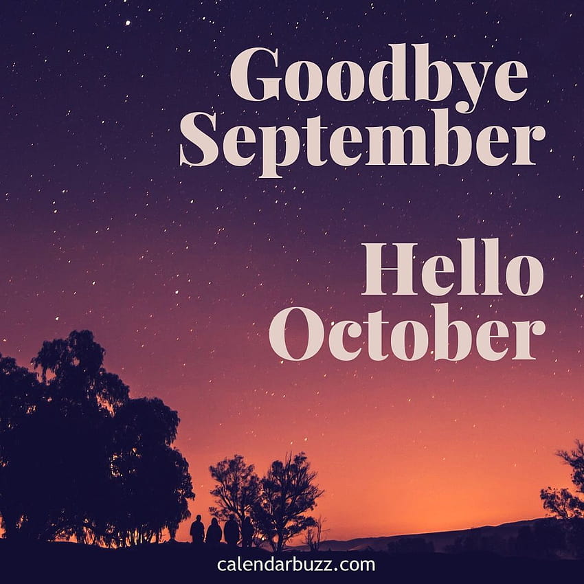 Goodbye September Hello October 2018 , last day of september HD phone wallpaper