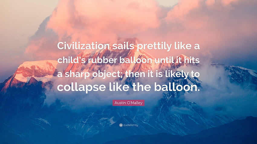Austin O'Malley Quote: “Civilization sails prettily like a child's, sharp objects series HD wallpaper