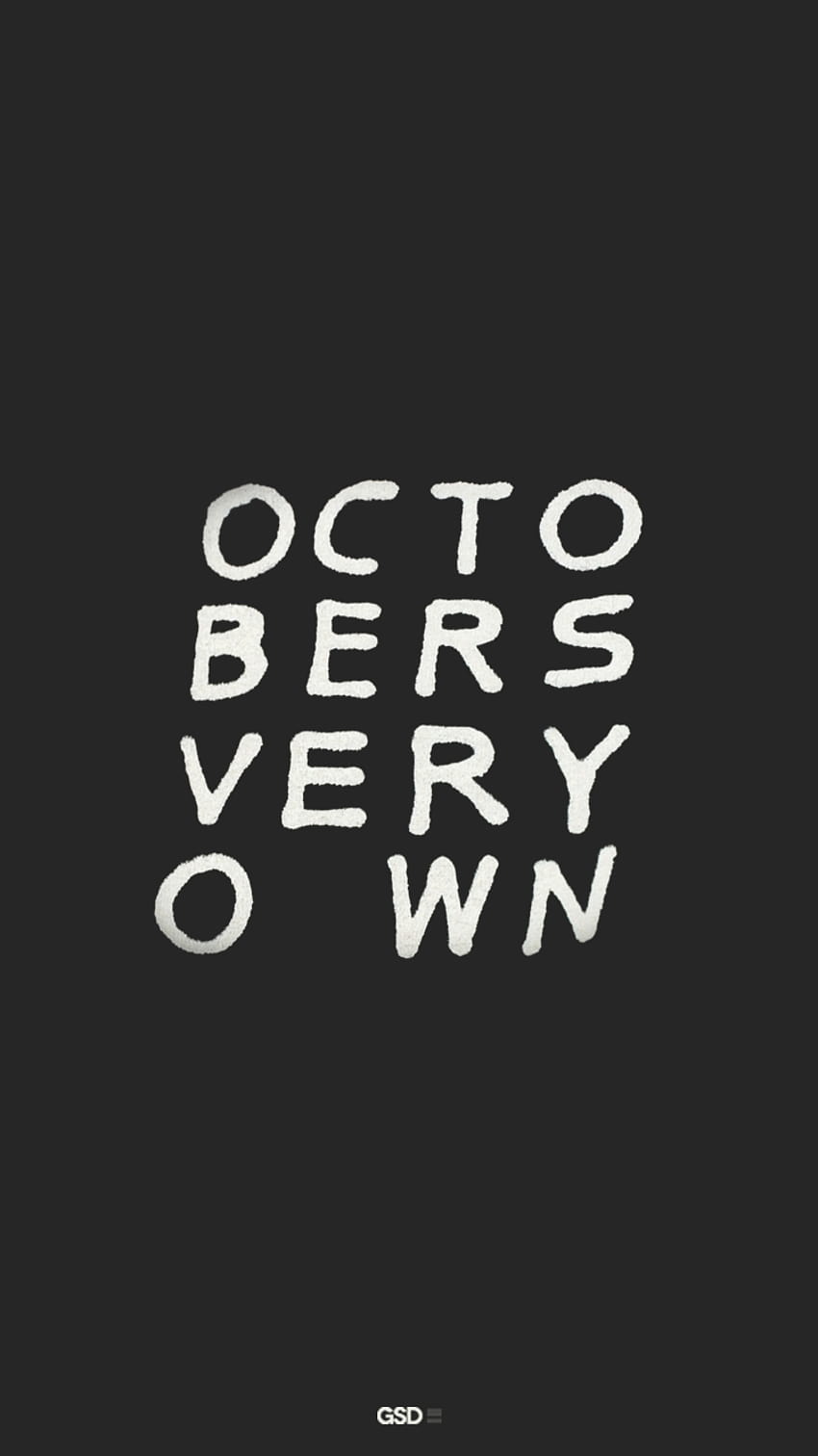 Wall typography drake owls october banner ovoxo octobers very own HD  wallpaper  Pxfuel