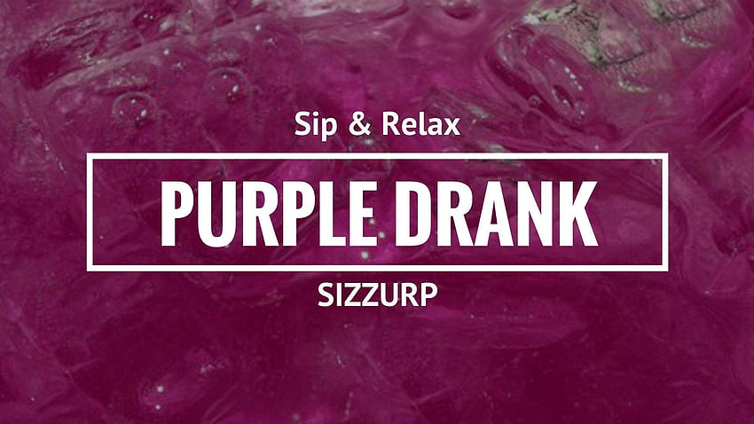 Latest Developments in Purple Drank Sizzurp HD wallpaper