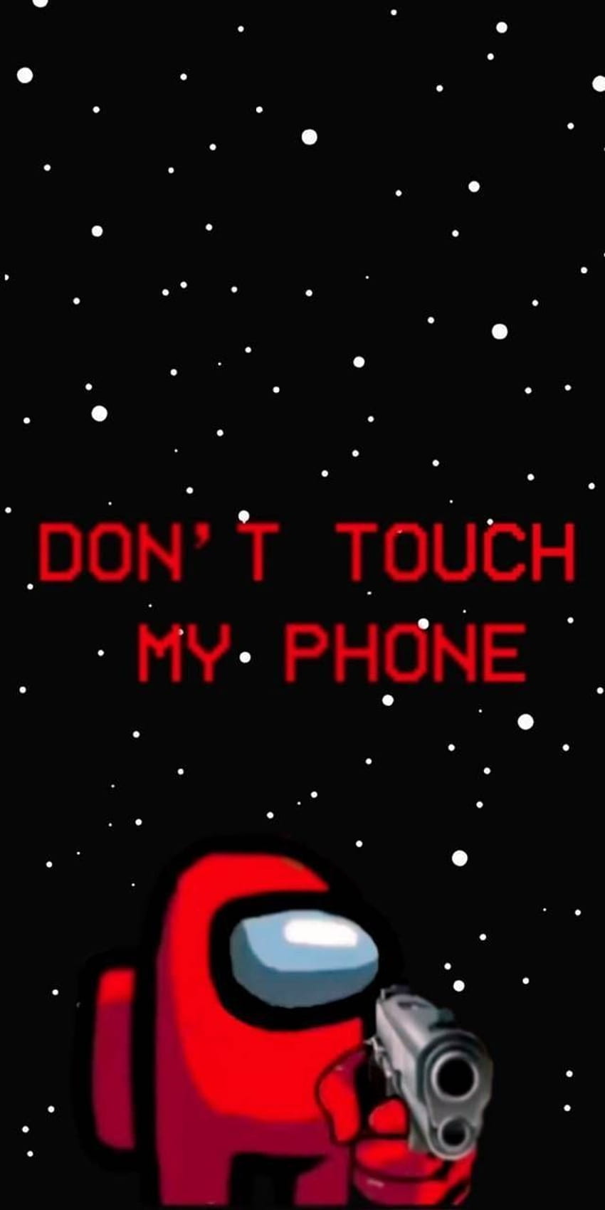 Don't Touch My Phone Sign 4K Phone Wallpaper