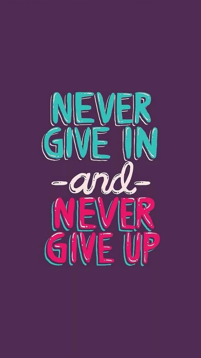16 Never Give Up iPhone, never give up phone HD phone wallpaper