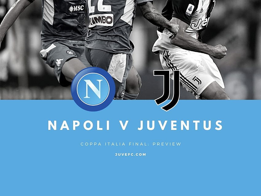 ユベントス対ナポリ：コッパ・イタリア決勝戦プレビュー 高画質の壁紙
