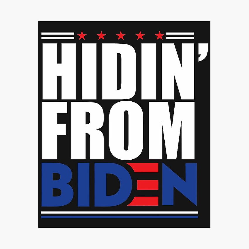 Poster « HIDIN FROM BIDEN Cacher Drôle Joe Démocrate pour la campagne du président », par hadleydesigns HD phone wallpaper