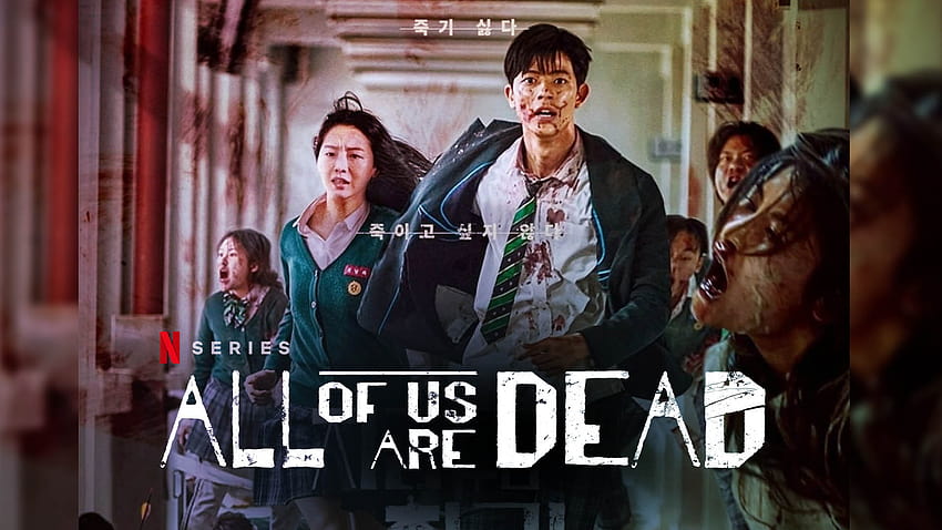 All Of Us Are Dead Netflix Release Date, Will it be next Squid Game or Sweet Home? HD wallpaper
