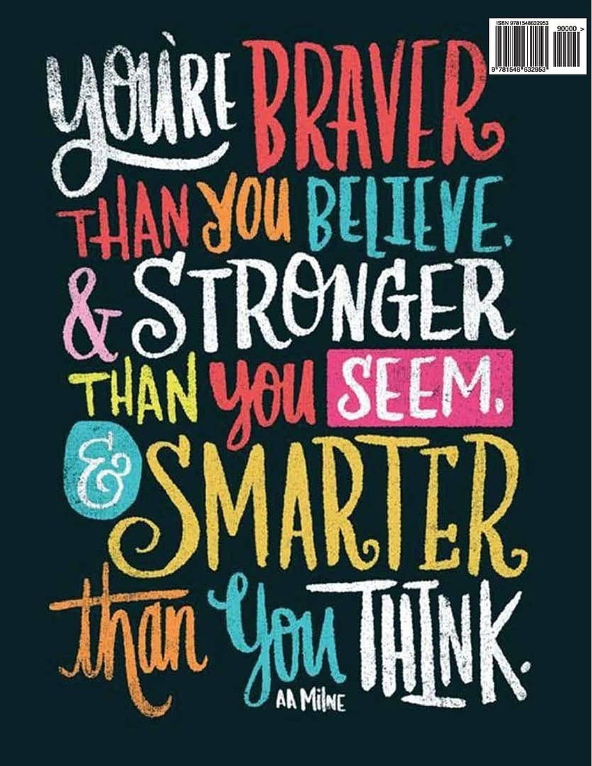 You Are Braver Than You Believe and ...amazon, you are braver than you believe you are stronger than you seem and smarter than you think HD phone wallpaper