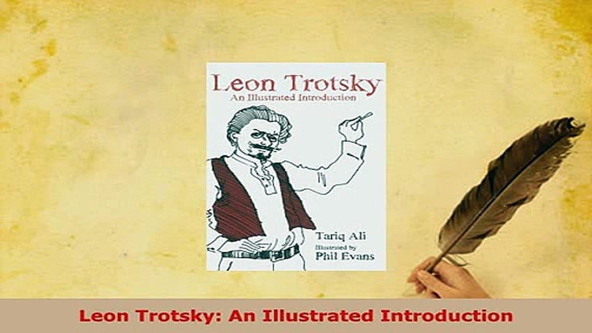 Leon Trotsky An Illustrated Introduction Read Full Ebook HD wallpaper
