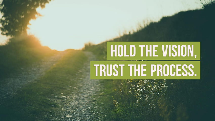 Trust The Process posted by Sarah Peltier HD wallpaper