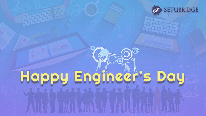 HD happy engineers day wallpapers | Peakpx