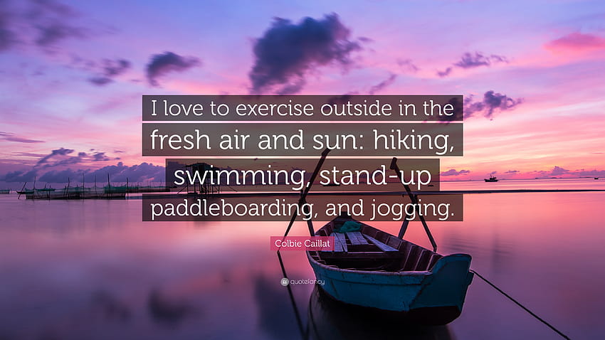 Colbie Caillat Quote: “I love to exercise outside in the fresh air, paddleboarding HD wallpaper