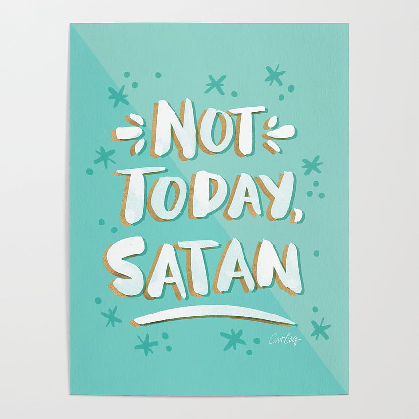 Not Today, Satan – Mint & Gold Palette Poster by catcoq, not today satan HD phone wallpaper