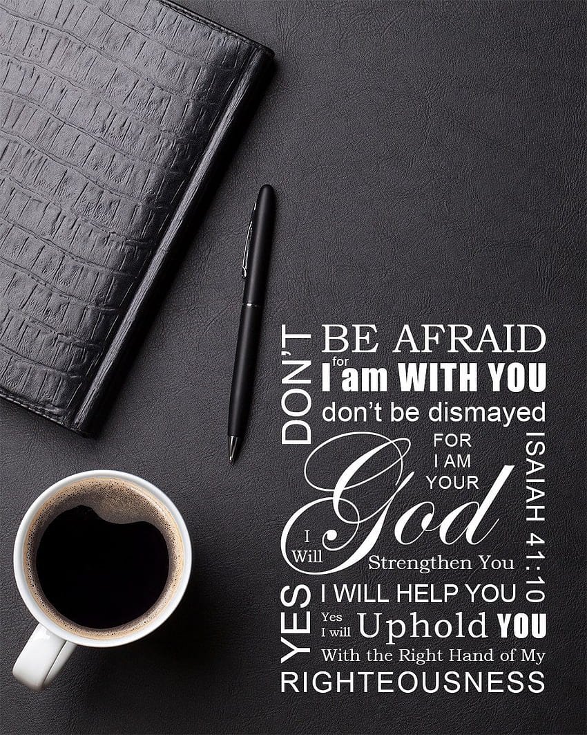 Isaia 41:10 Non abbiate paura, Isaia 4110 Sfondo del telefono HD