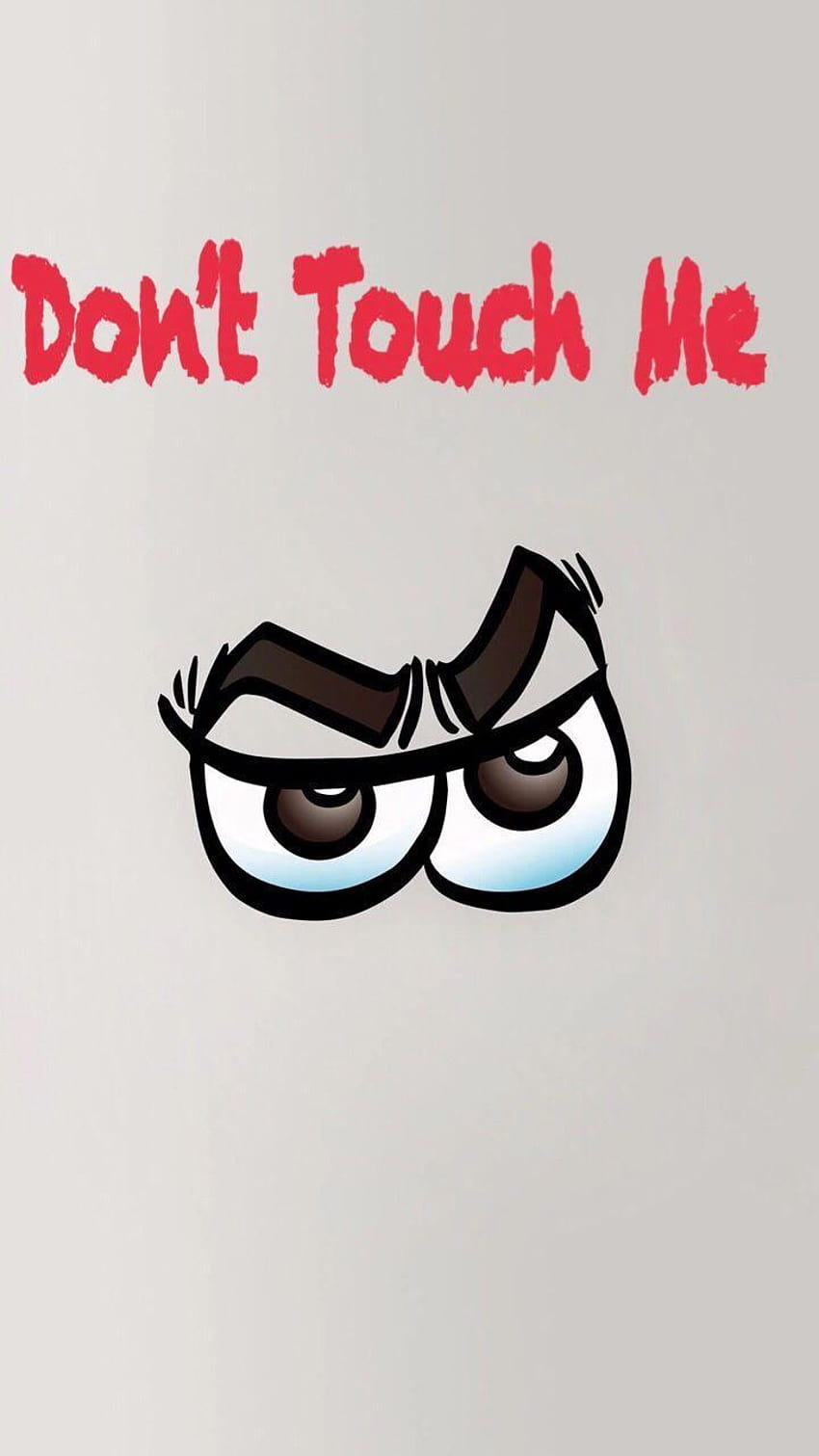 17 Best about Don't Touch My Phone, dont touch my phone HD phone wallpaper