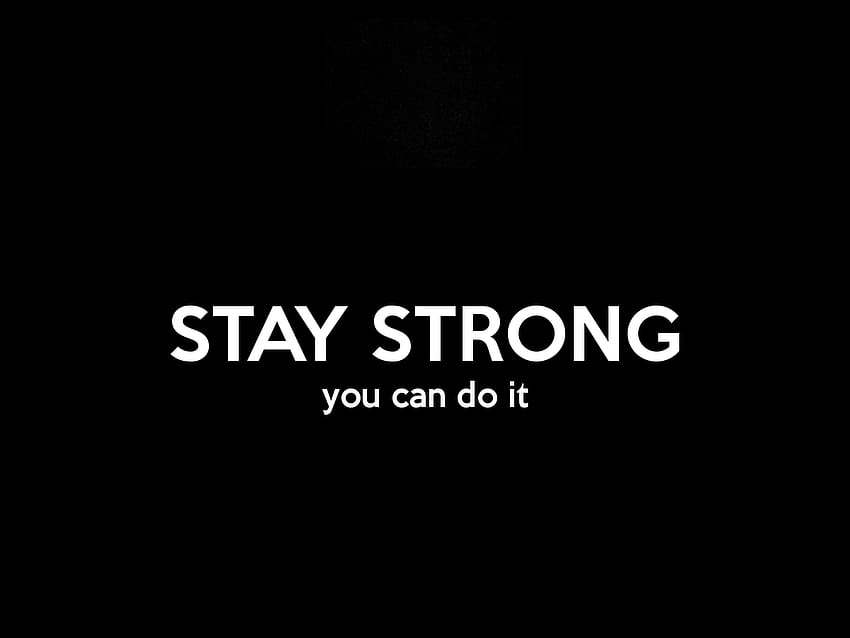 Best 5 Stay Strong Backgrounds on Hip HD 월페이퍼