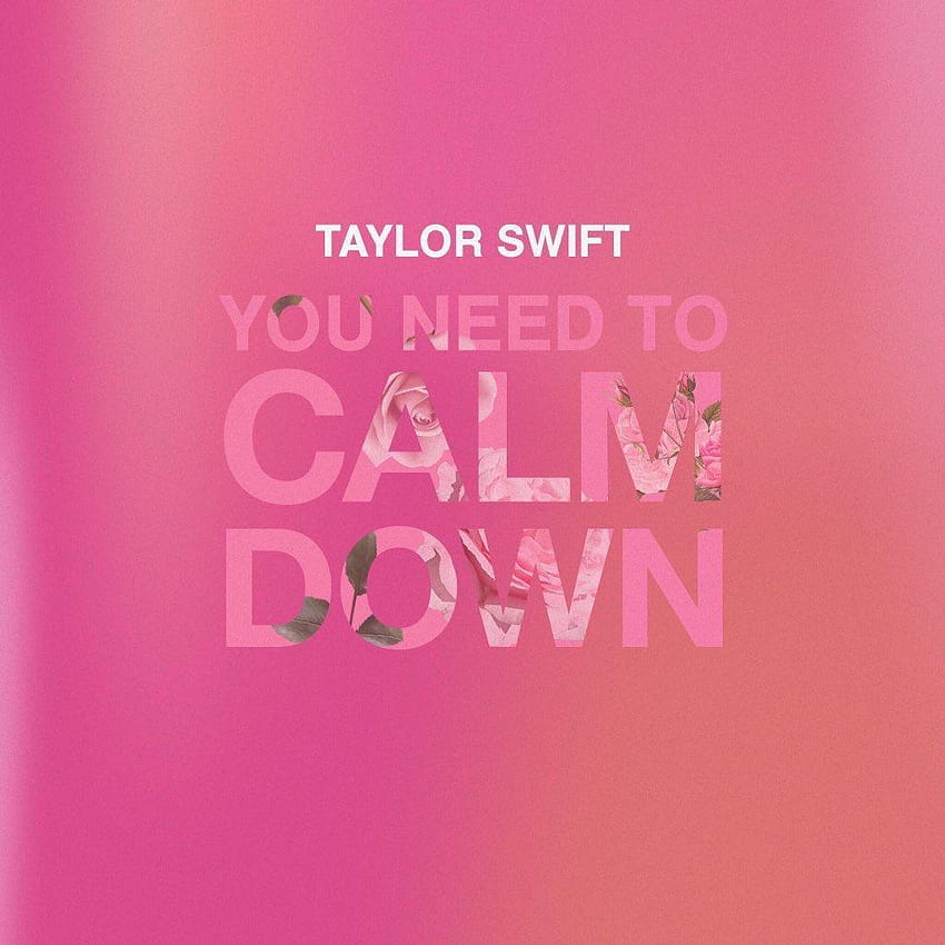 Taylor Swift You Need To Calm Down Hd Phone Wallpaper Pxfuel 3300