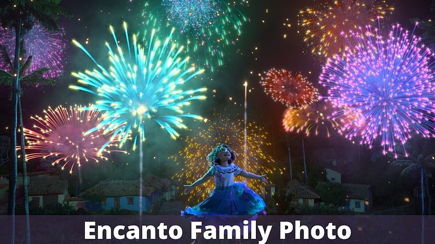 Encanto Family , Get Details About The List Of Encanto Family