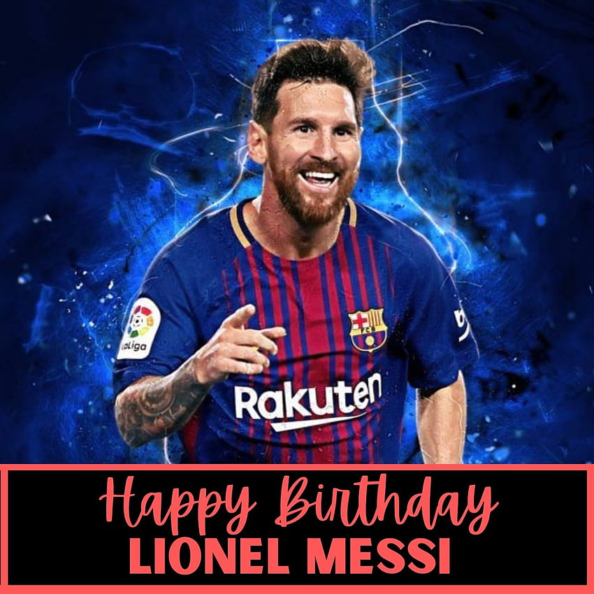 Happy Birtay Lionel Messi Wishes, Tweet, happy birtay messi HD phone wallpaper