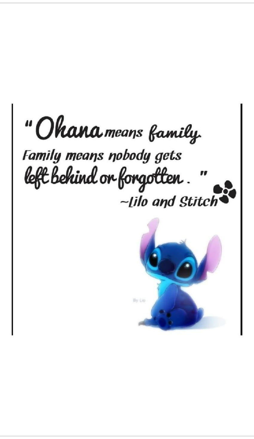 คำคมดิสนีย์ Stitch Ohana เกี่ยวกับสุนัข Ohana หมายถึงครอบครัว วอลล์เปเปอร์โทรศัพท์ HD