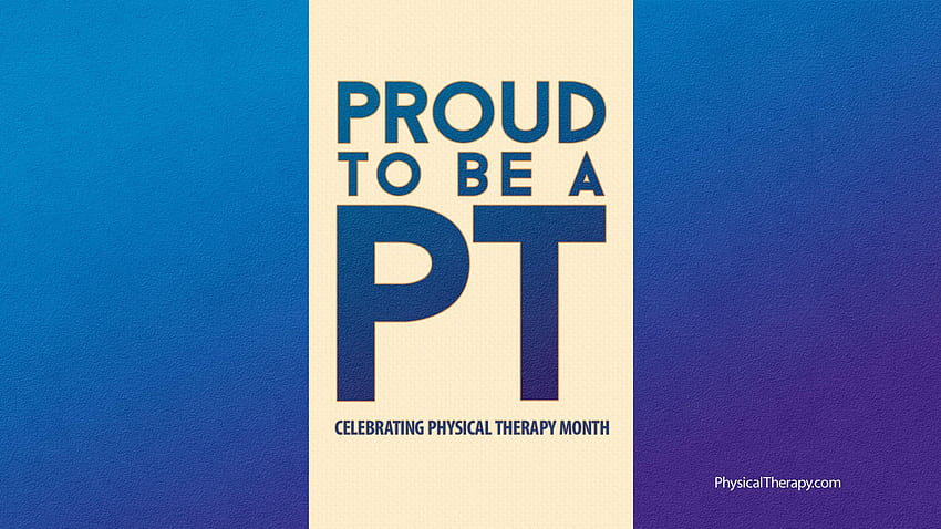 PT Month PhysicalTherapy: Online Physical Therapy CEUs HD wallpaper