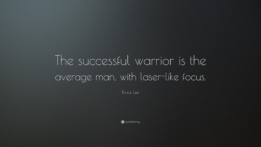 Bruce Lee Quote: “The successful warrior is the average man, with HD wallpaper
