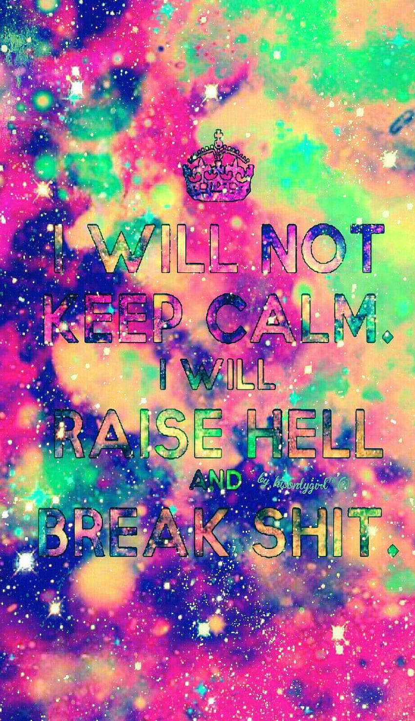 Colorful will not keep calm galaxy I created for CocoPPa, dream catchers keep calm HD phone wallpaper