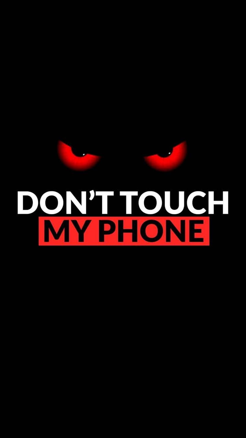 내 전화기를 만지지 마, 내 아이폰을 만지지 마 HD 전화 배경 화면