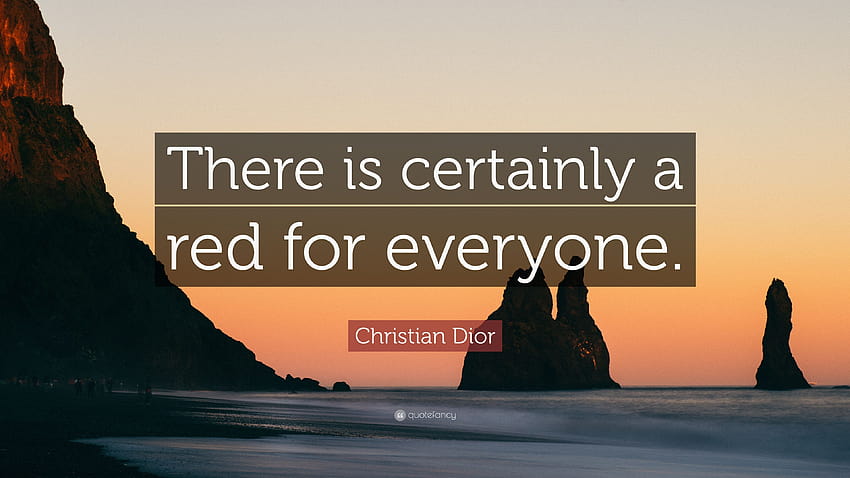 Christian Dior Quote: “There is certainly a red for everyone.” HD wallpaper