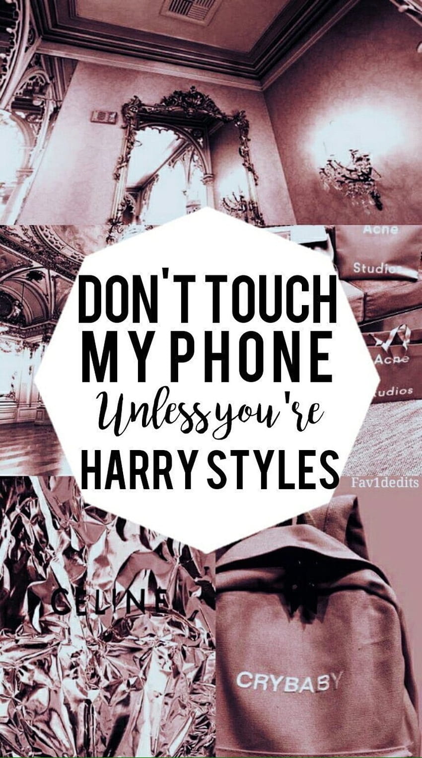 nie dotykaj mojego telefonu, chyba że jesteś Harry Styles, nie dotykaj mojego iPhone'a Tapeta na telefon HD