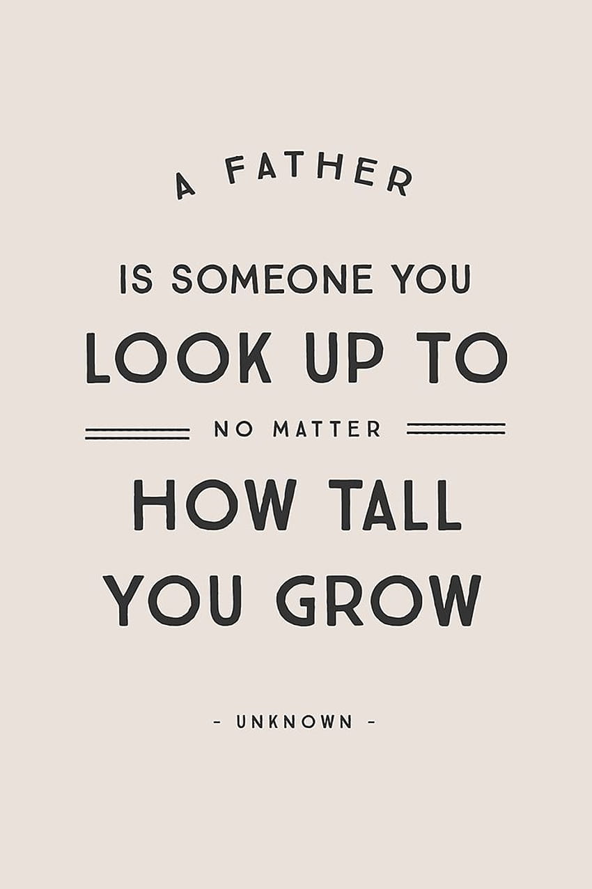 5 Inspirational Quotes for Father's Day, quotes for fathers HD phone wallpaper