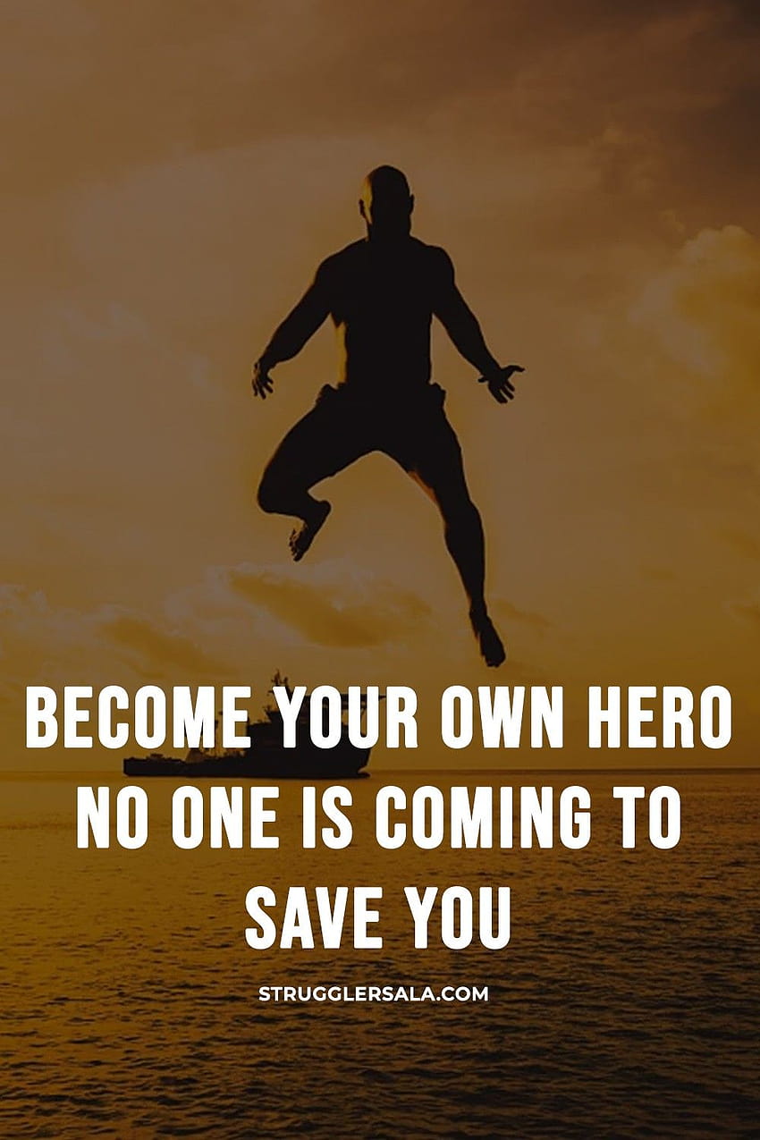 Motivational quotes ...pinterest, be your own hero HD phone wallpaper