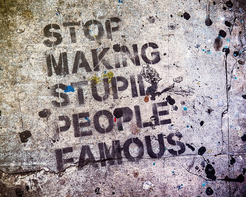 stop making stupid people famous text – Miami HD wallpaper