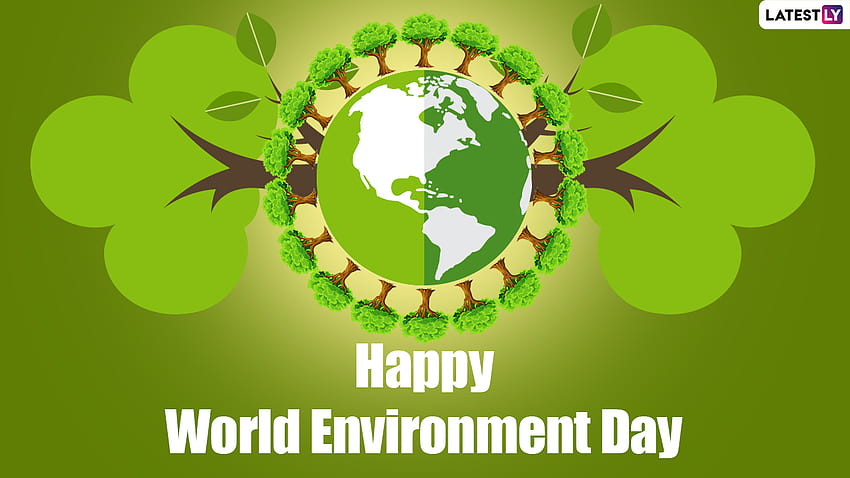 Buona Giornata mondiale dell'ambiente 2021 Saluti, messaggi WhatsApp, auguri e citazioni di Facebook per celebrare Vishwa Paryavaran Diwas, giornata umanitaria mondiale 2021 Sfondo HD